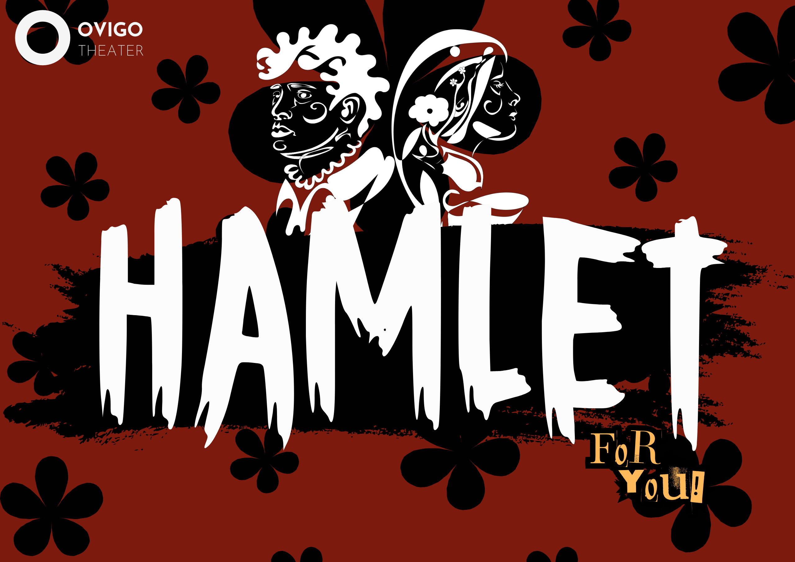 Hamlet for you, OVIGO Theater